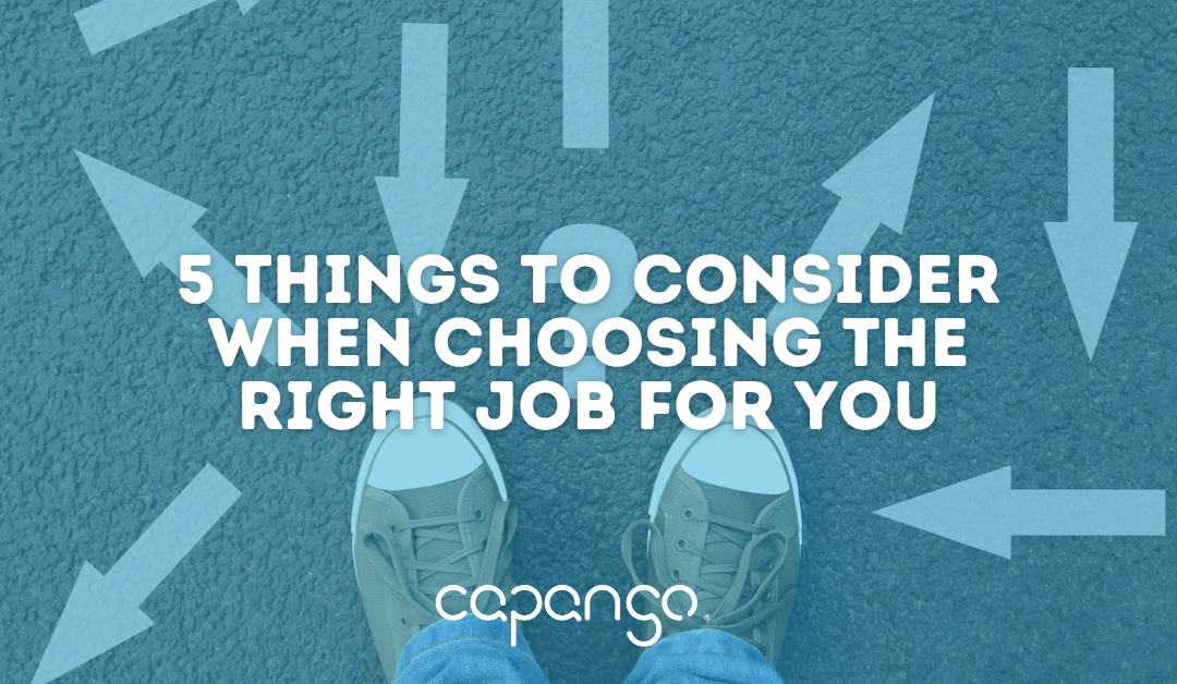 Five Things To Consider When Choosing the Right Job For You